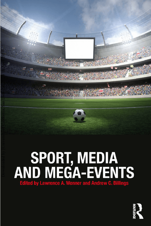 SPORT, MEDIA AND MEGA-EVENTS
