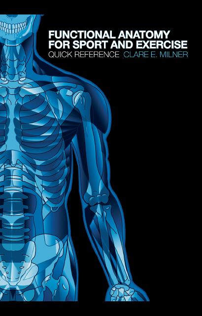 Functional Anatomy for sport and exercise science