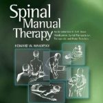 Howard W. Makofsky PT DHSc OCS-Spinal Manual Therapy_ An Introduction to Soft Tissue Mobilization, Spinal Manipulation, Therapeutic and Home Exercises (2009)_1